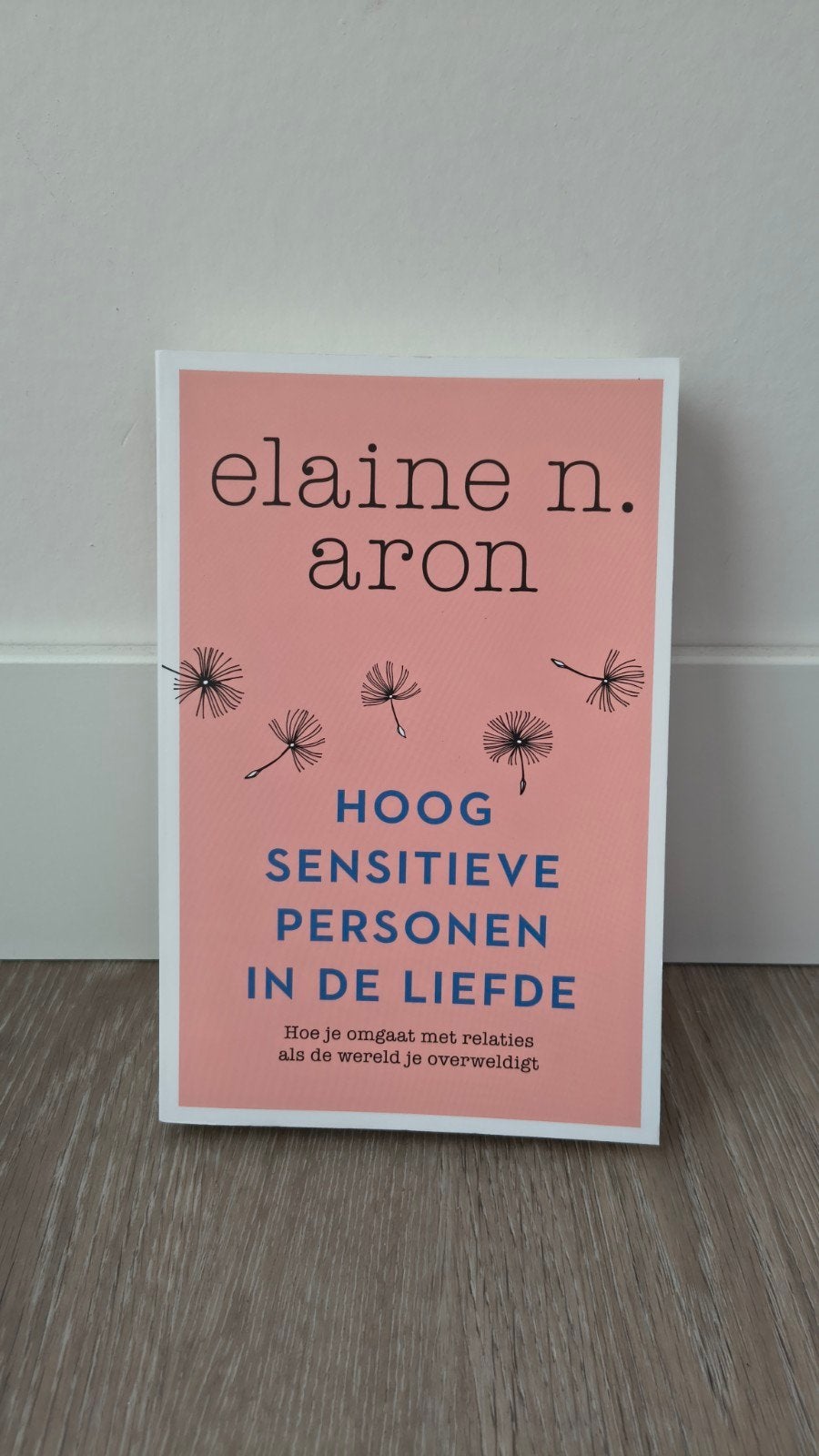 Hoog Sensitieve Personen in de Liefde, Boeken, Ophalen of Verzenden, Zo goed als nieuw, Elaine N. Aron, Nederland
