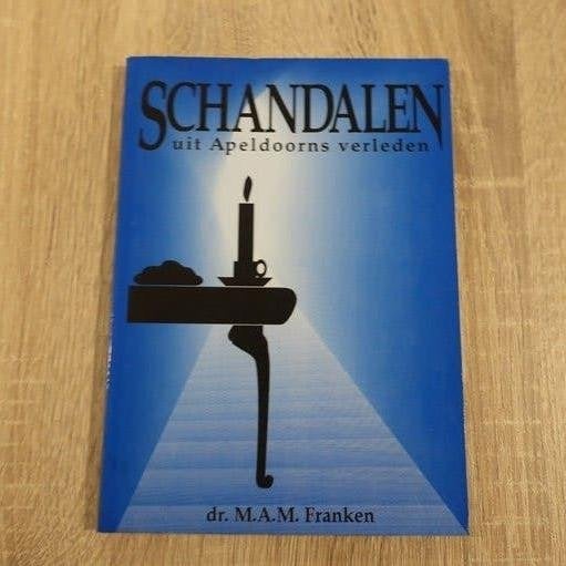 Schandalen uit Apeldoorns verleden Martien Franken 1993, Ophalen of Verzenden, Gelezen, Martien Franken