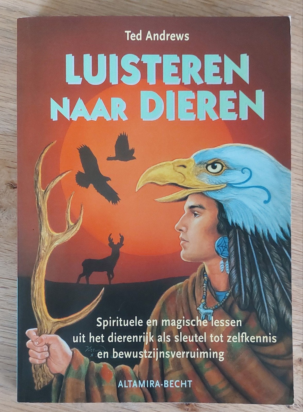 Luisteren naar Dieren - Spirituele lessen uit het dierenrijk, Spiritualiteit algemeen, Ted Andrews, Overige typen, Ophalen of Verzenden