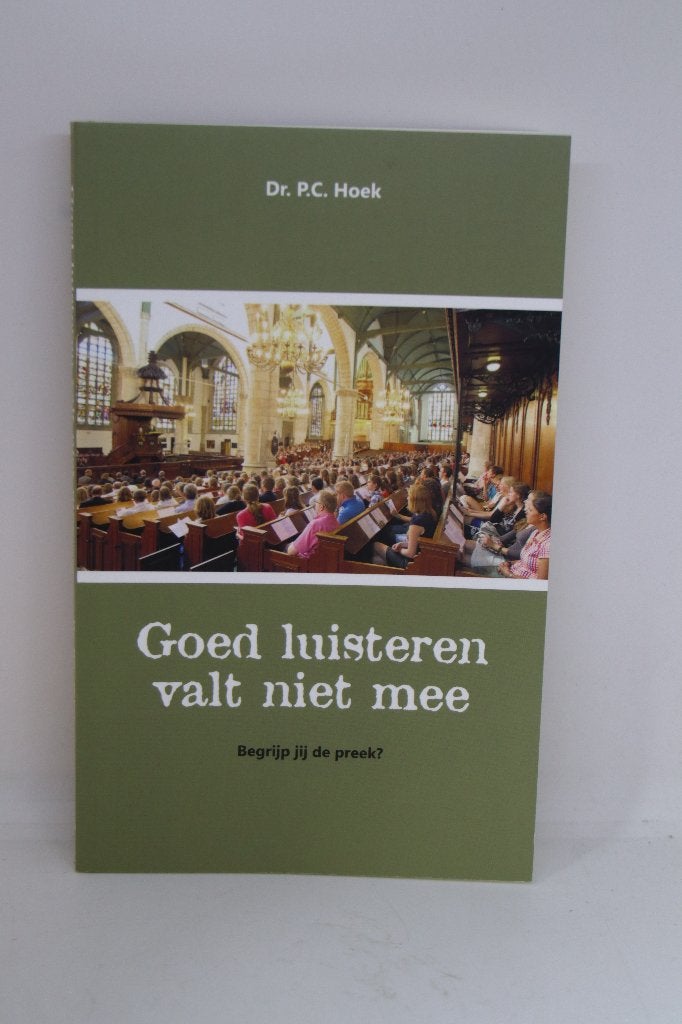 Goed luisteren valt niet mee - P.C. Hoek, Ophalen of Verzenden, Zo goed als nieuw