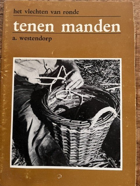 Het vlechten van ronde tenen manden door A Westendorp, Verzenden, Zo goed als nieuw, Overige onderwerpen
