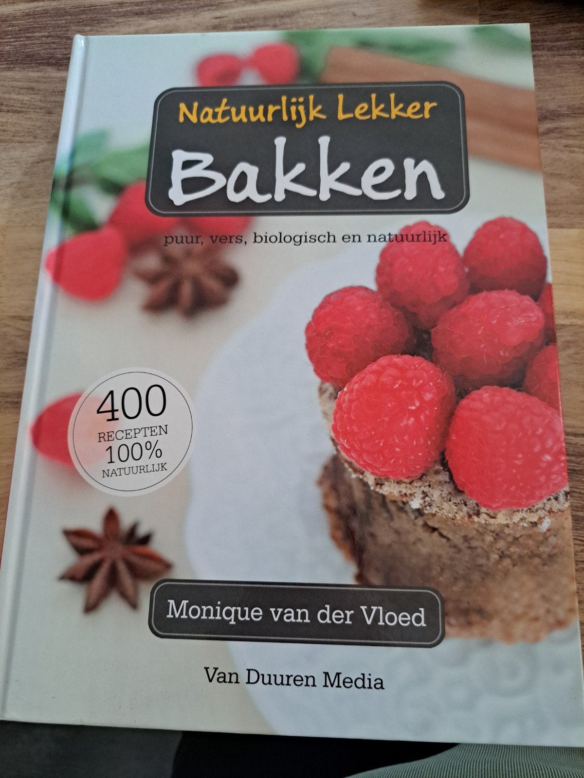 Natuurlijk Lekker Bakken - Monique van der Vloed, Taart, Gebak en Desserts, Monique van der Vloed, Gezond koken, Ophalen of Verzenden