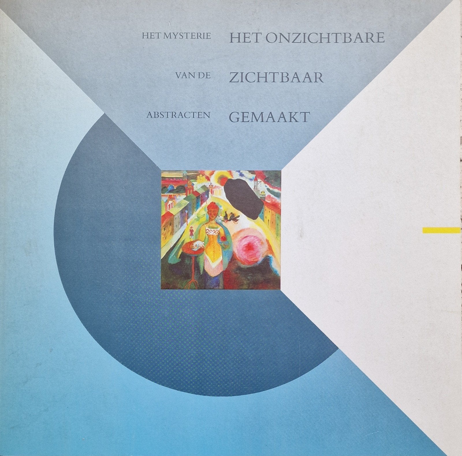 Het mysterie van de abstracten, het onzichtbare zichtbaar, Boeken, Ophalen of Verzenden, Gelezen
