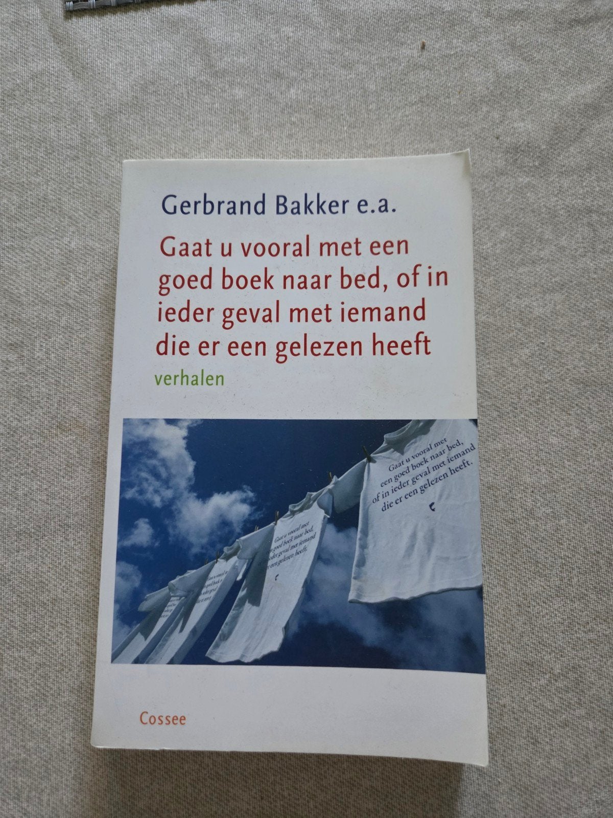 Gaat U Vooral Met Een Goed Boek Naar Bed, Boeken, Ophalen of Verzenden, Gelezen