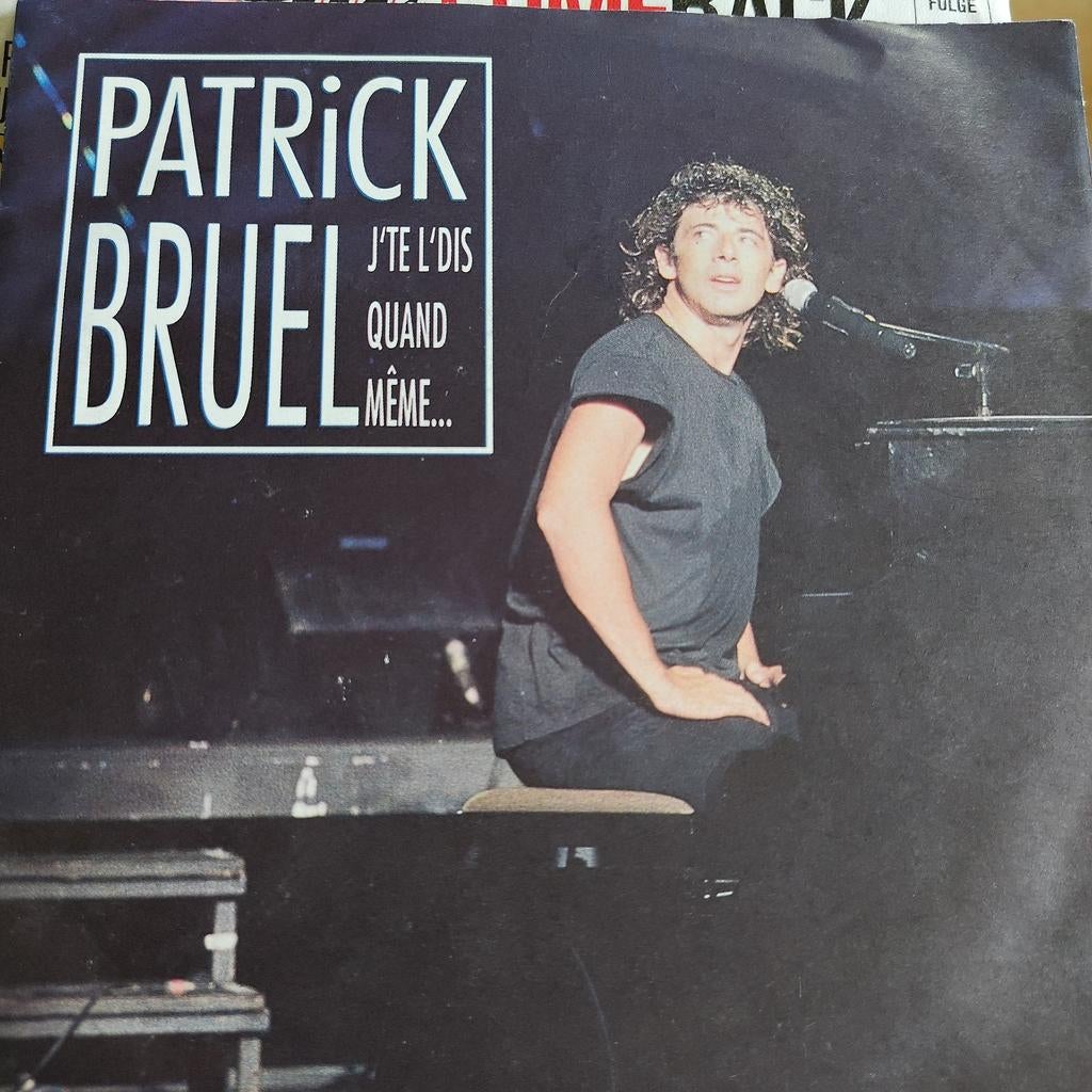 Patrick Bruel - J'te l'dis quand même... ( Single), Cd's en Dvd's, Vinyl Singles, Ophalen of Verzenden, Gebruikt, 7 inch