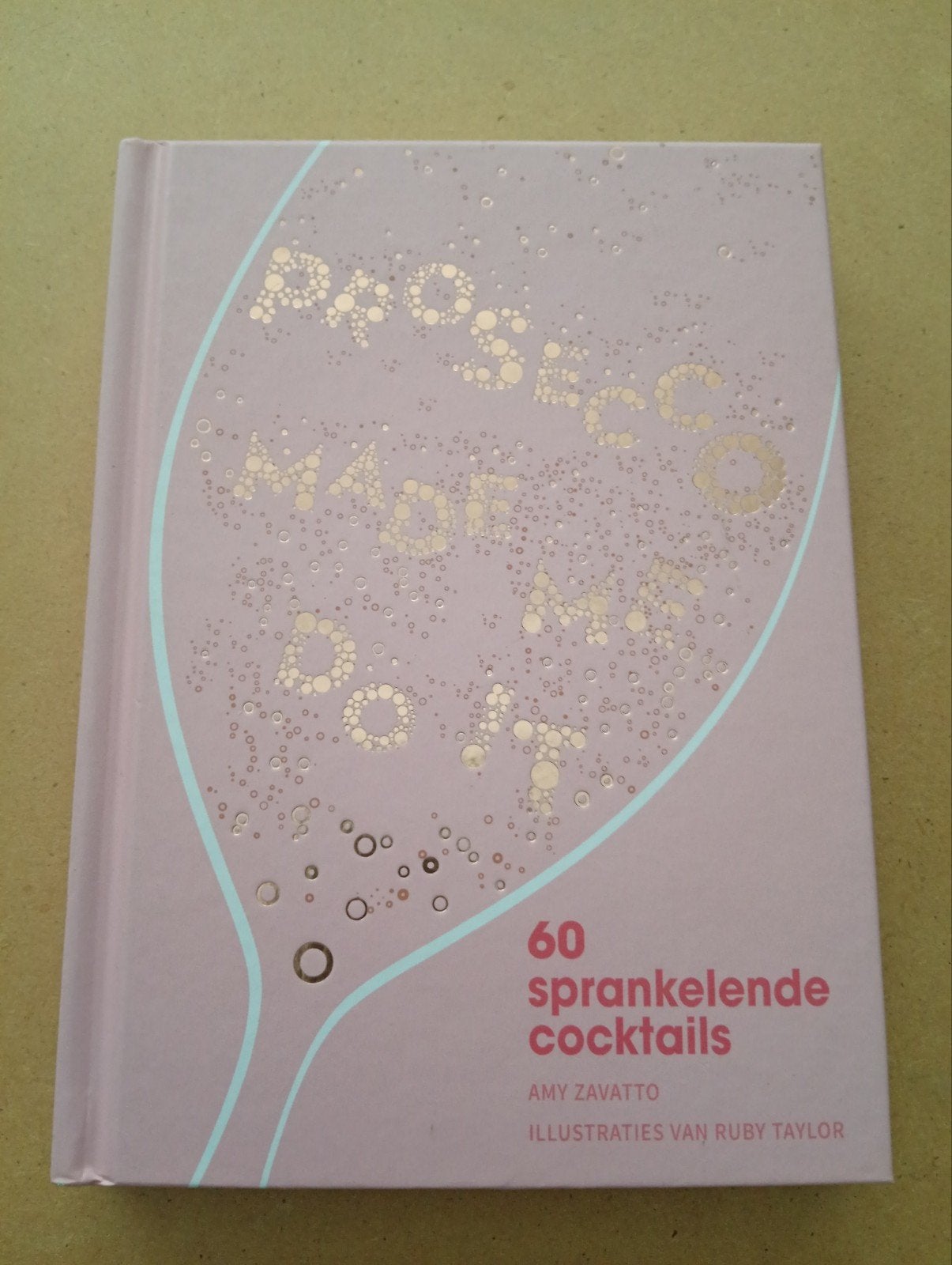 Prosecco Made Me Do It - 60 sprankelende cocktails, Overige typen, Ophalen of Verzenden, Zo goed als nieuw, Amy Zavatto