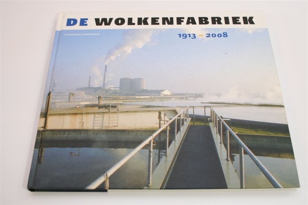Wolkenfabriek 1913-2008 — Suikerunie Groningen, Boeken, Ophalen of Verzenden, Zo goed als nieuw