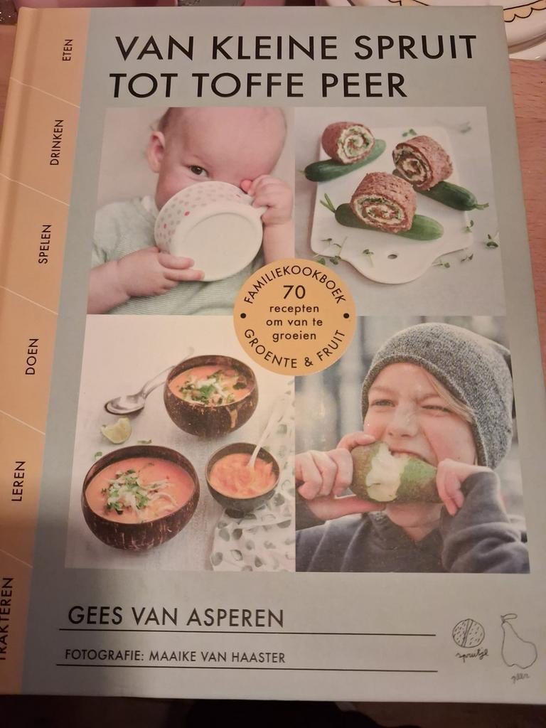 Van Kleine Spruit tot Toffe Peer - Familie Kookboek, Boeken, Ophalen, Hoofdgerechten, Gezond koken, Zo goed als nieuw
