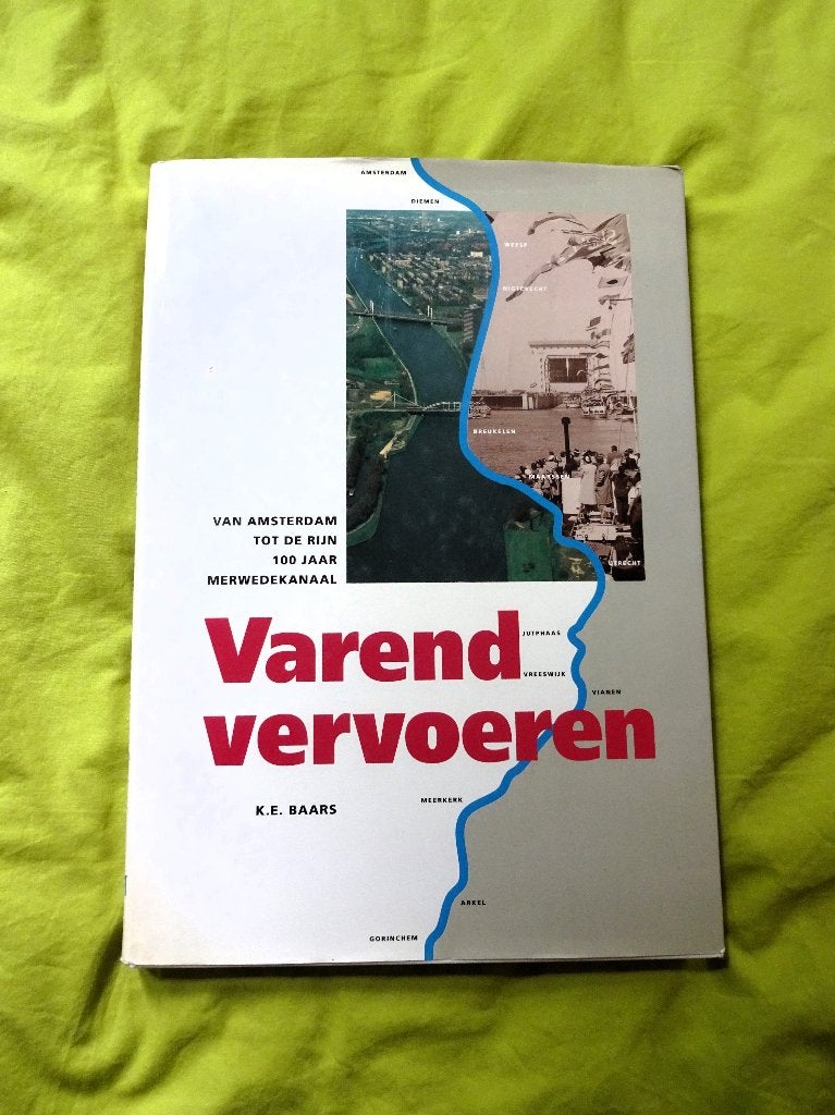 Varend vervoeren Van Amsterdam tot de Rijn - K.E. Baars, Verzenden, Gelezen