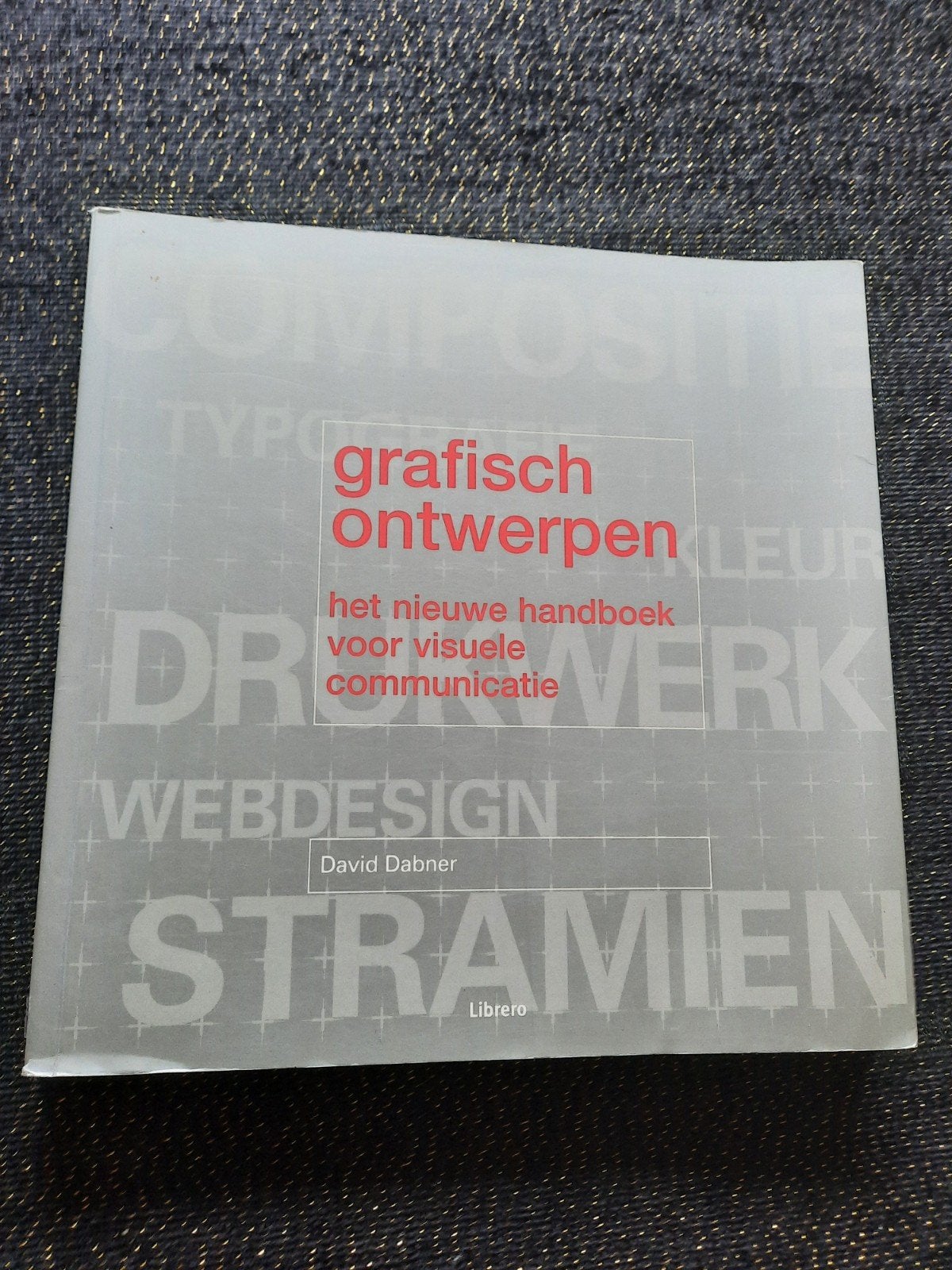 Grafisch Ontwerpen: Het Nieuwe Handboek Visuele Communic, Boeken, Ophalen of Verzenden, Zo goed als nieuw, Overige onderwerpen