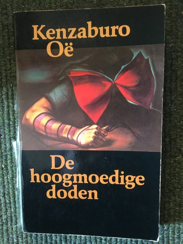 De hoogmoedige doden ; door Kenzaburo Oe #Japan, Boeken, Gelezen, Wereld overig, Ophalen of Verzenden, Kenzaburo Oe