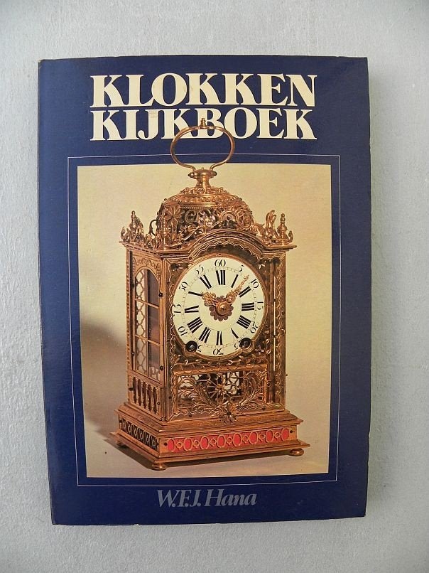 Klokkenkijkboek, W.F.J. Hana, 5de herziene druk, Ophalen of Verzenden