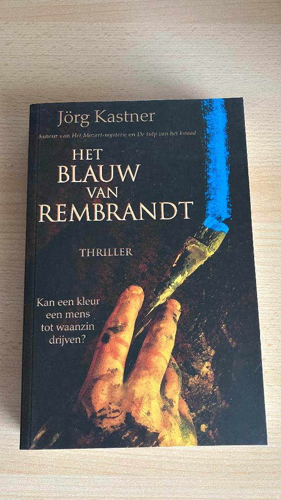 Jorg Kastner: Het blauw van Rembrandt, Ophalen, Nieuw, Jorg Kastner