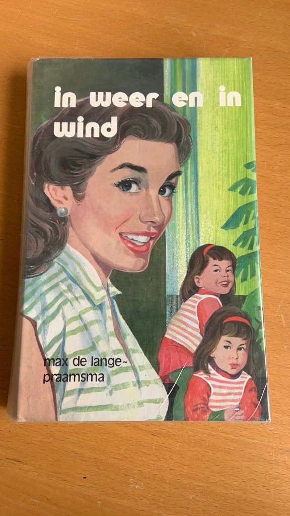 In weer en in wind - Max ee Lange-Praamsma, Ophalen of Verzenden