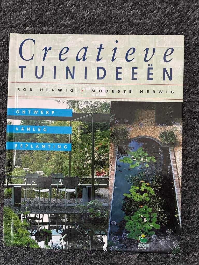 Creatieve Tuinideeën - Ontwerp, Aanleg, Beplanting, Boeken, Wonen en Tuinieren, Ophalen of Verzenden, Zo goed als nieuw, Tuinieren en Tuinplanten