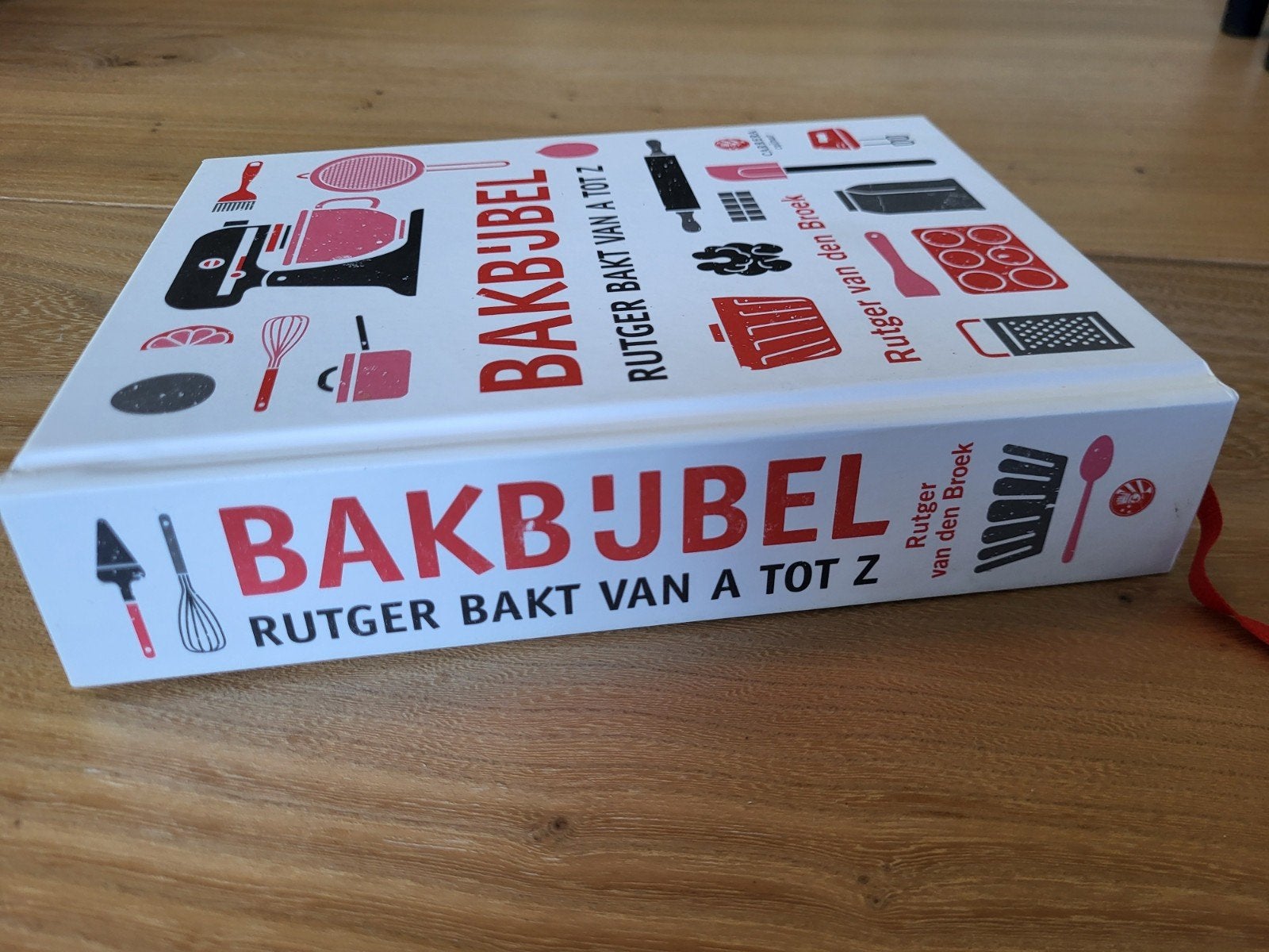Bakbijbel: Rutger bakt van A tot Z - Rutger van den Broek, Rutger van den Broek, Ophalen of Verzenden, Zo goed als nieuw, Europa