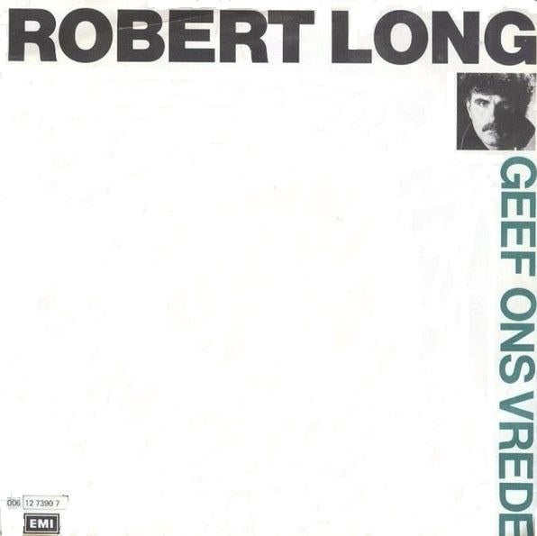 Gezocht: vinyl single Robert Long - Geef ons vrede, Cd's en Dvd's, Vinyl Singles, Zo goed als nieuw, Single, 1980 - 1989, Nederlandstalig