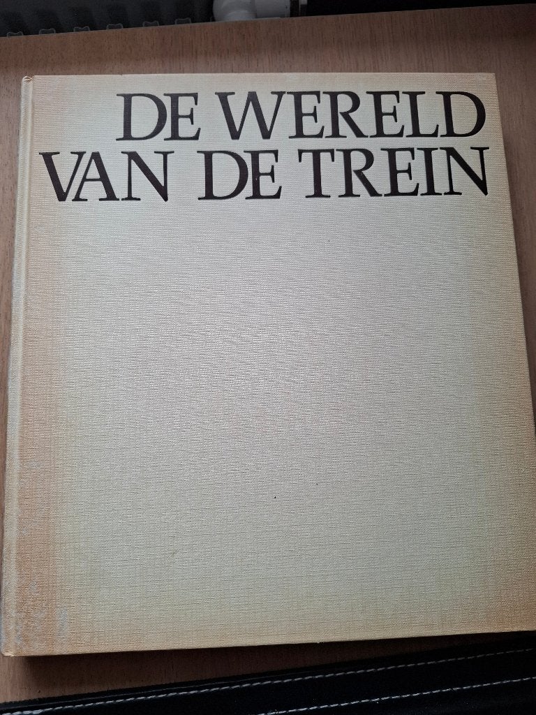 Boek - De wereld van de trein, Ophalen, Gelezen, Onbekend, Trein