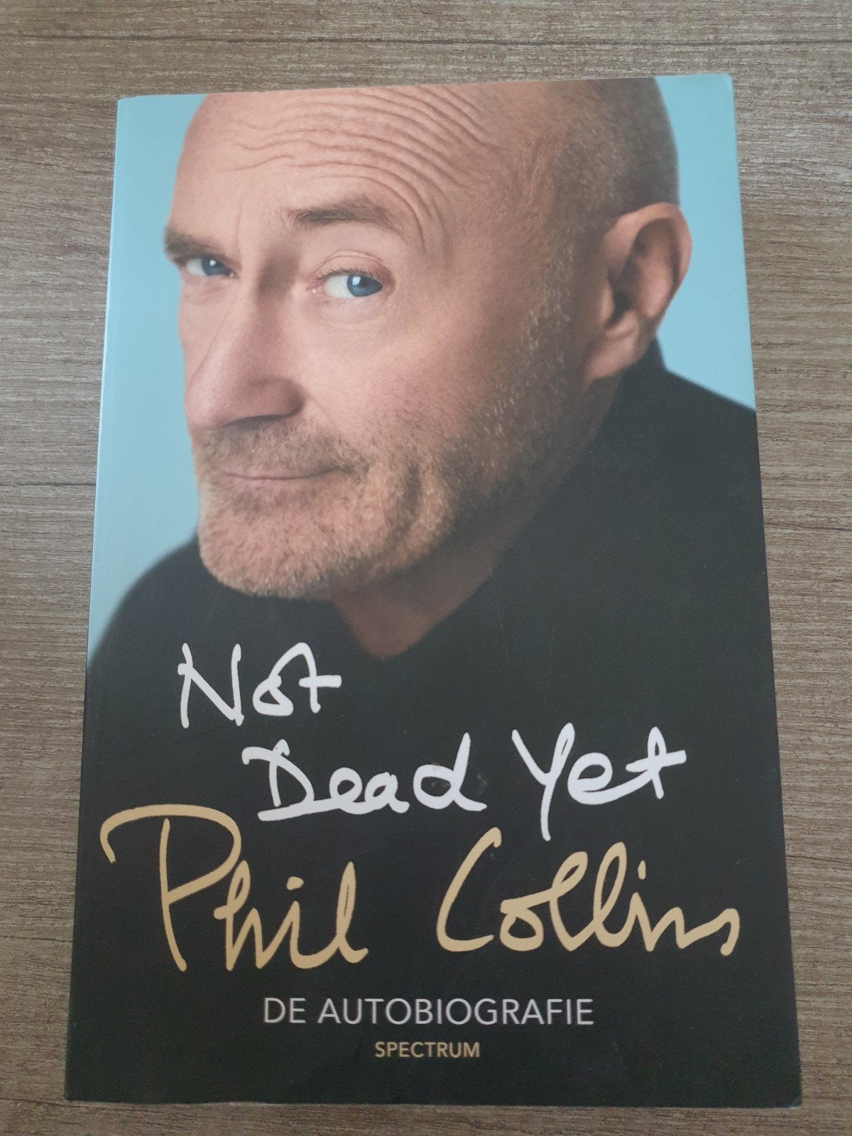 Not Dead Yet - Phil Collins Autobiografie, Boeken, Ophalen of Verzenden, Gelezen, Phil Collins, Overige