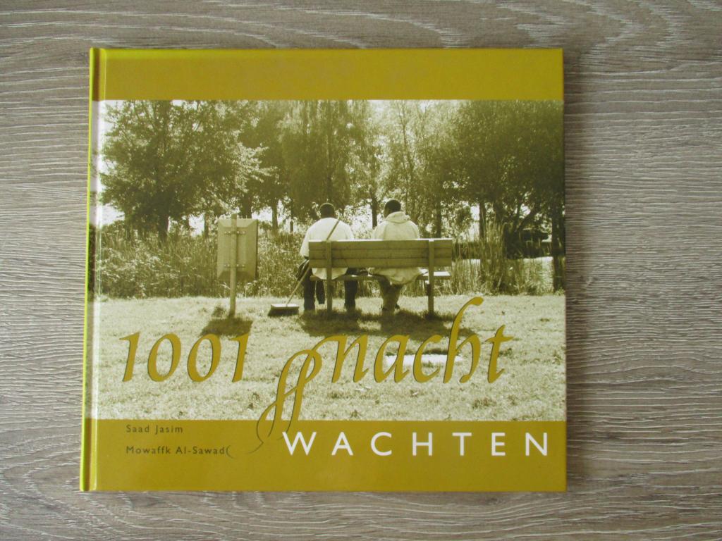 1001 nacht wachten  - Saad Jasim / Mowaffk Al-Sawad, Ophalen of Verzenden, Gelezen, Nederland