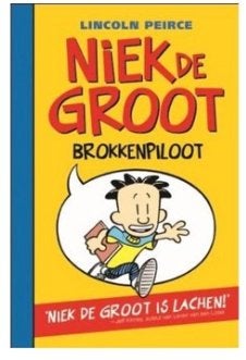 Lincoln Peirce - Niek de Groot 1 Brokkenpiloot, Ophalen of Verzenden, Zo goed als nieuw, Lincoln Peirce, Fictie algemeen