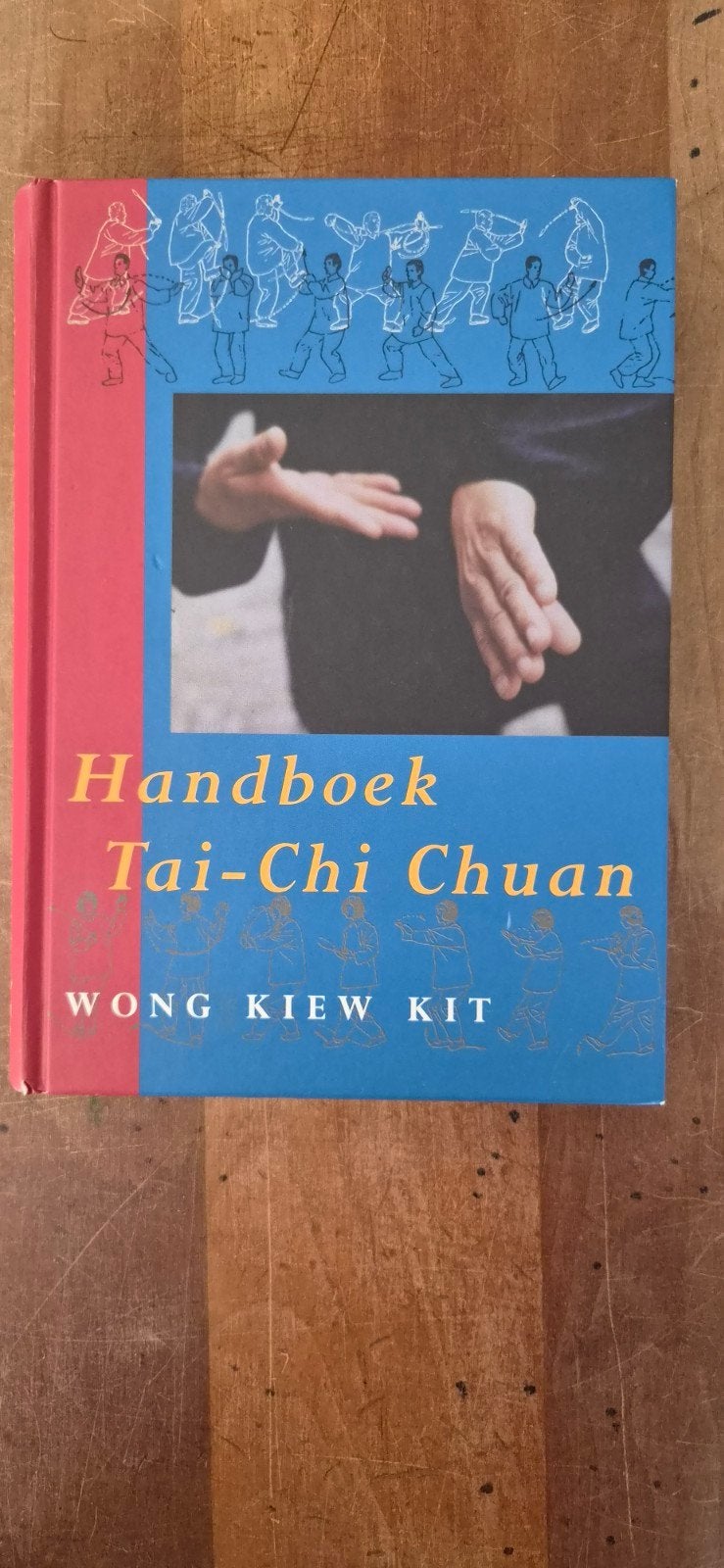 Handboek Tai-Chi Chuan - Wong Kiew Kit, Gelezen, Meditatie of Yoga, Wong Kiew Kit, Ophalen of Verzenden