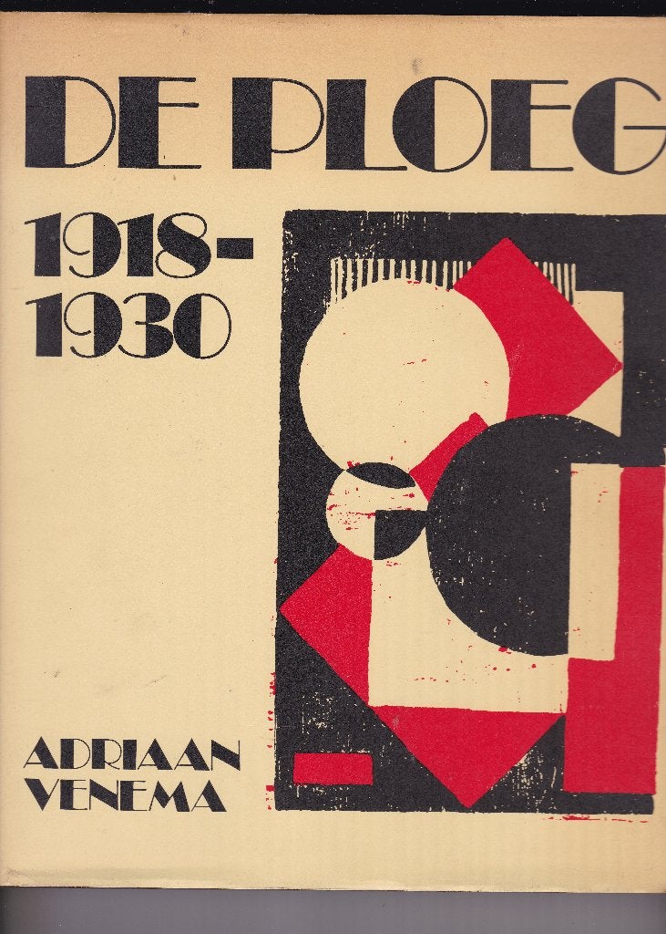 De Ploeg - De Ploeg 1918-1930 - Adriaan Venema, Ophalen of Verzenden, Gelezen