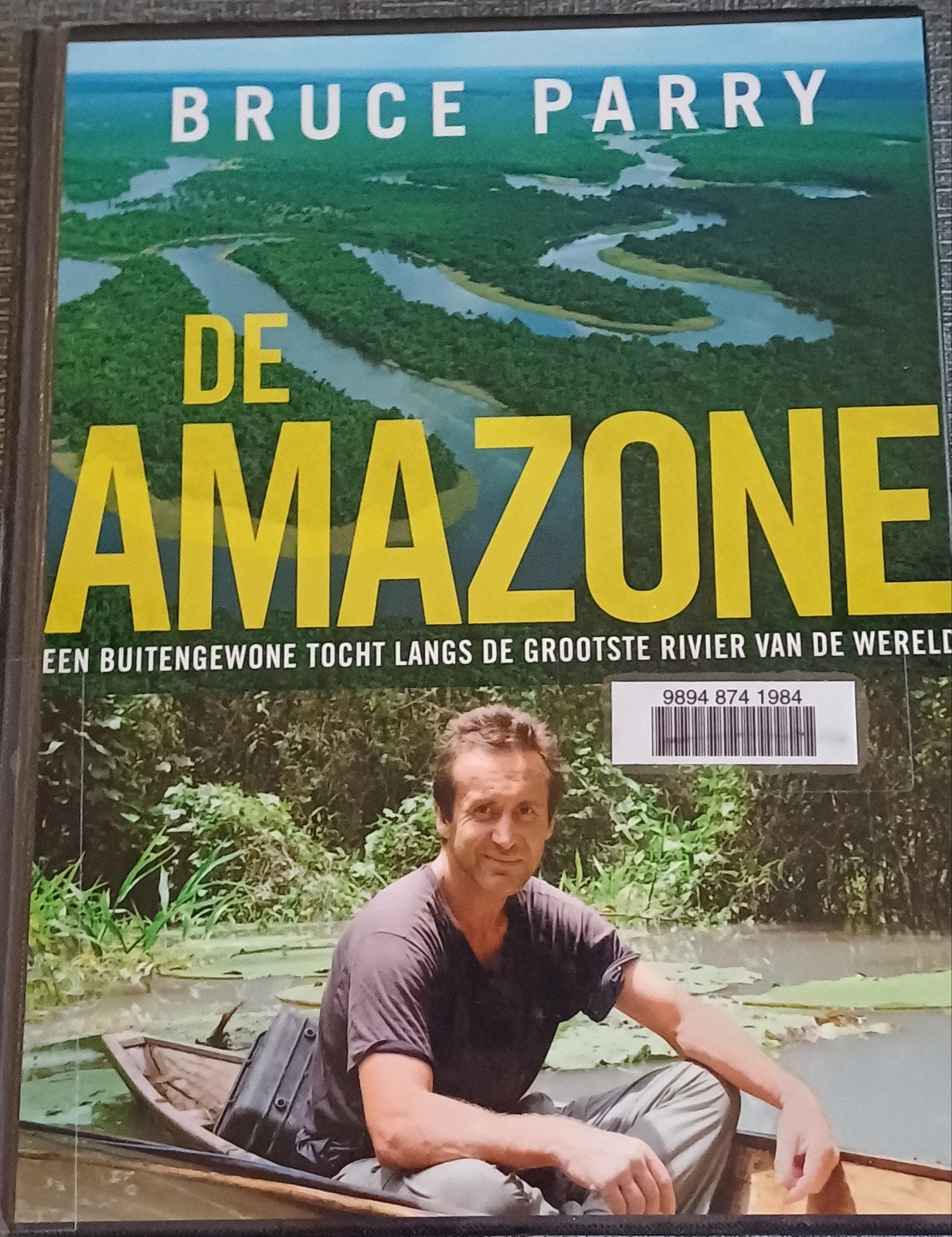 De Amazone - Bruce Parry (Reisgids/Boek), Boeken, Reisgidsen, Gelezen, Reisgids of -boek, Zuid-Amerika, Overige merken, Ophalen of Verzenden