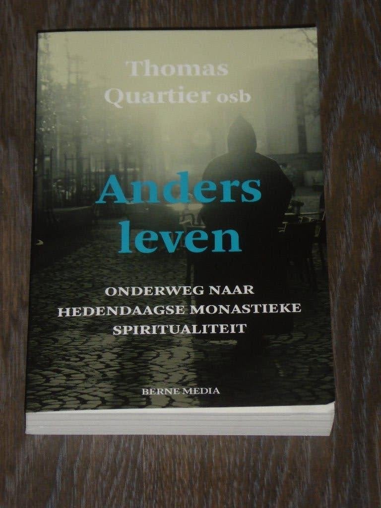 Thomas Quartier osb - Anders leven, Achtergrond en Informatie, Spiritualiteit algemeen, Verzenden, Thomas Quartier osb
