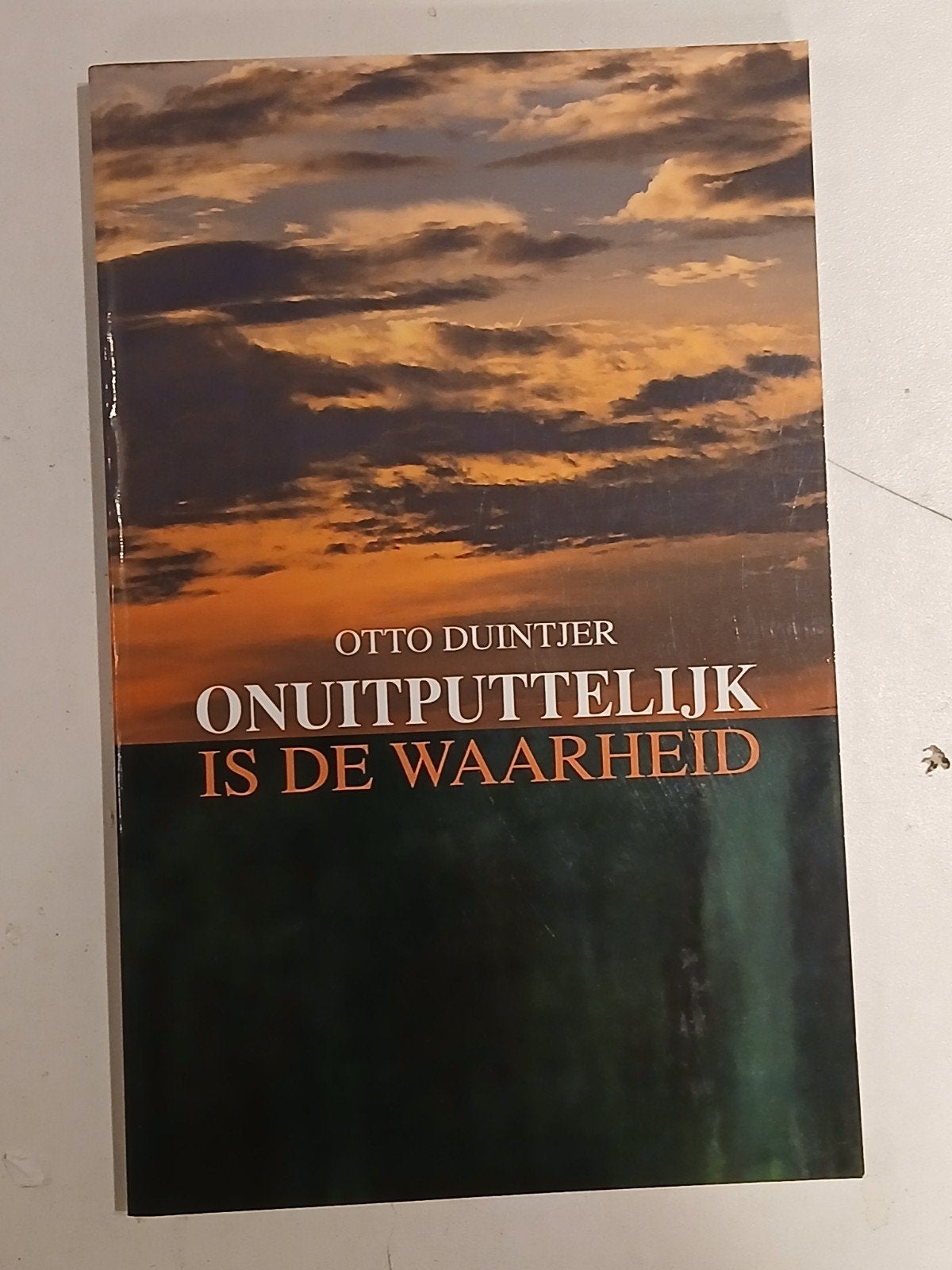 O. Duintjer - Onuitputtelijk is de waarheid, Ophalen of Verzenden, Zo goed als nieuw, O. Duintjer