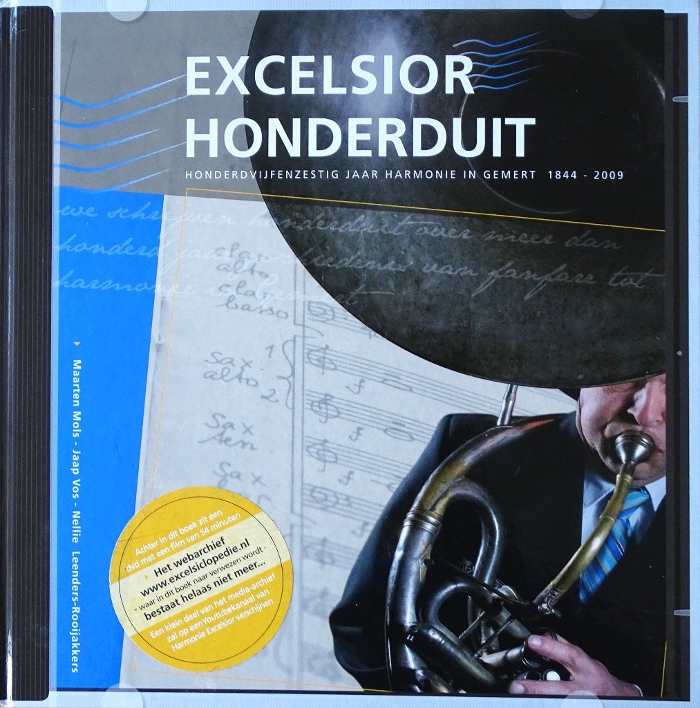 EXCELSIOR HONDERDUIT: 165 JAAR HARMONIE GEMERT 1844-2009, Boeken, 20e eeuw of later, Maarten Mols en andere, Nieuw, Ophalen of Verzenden