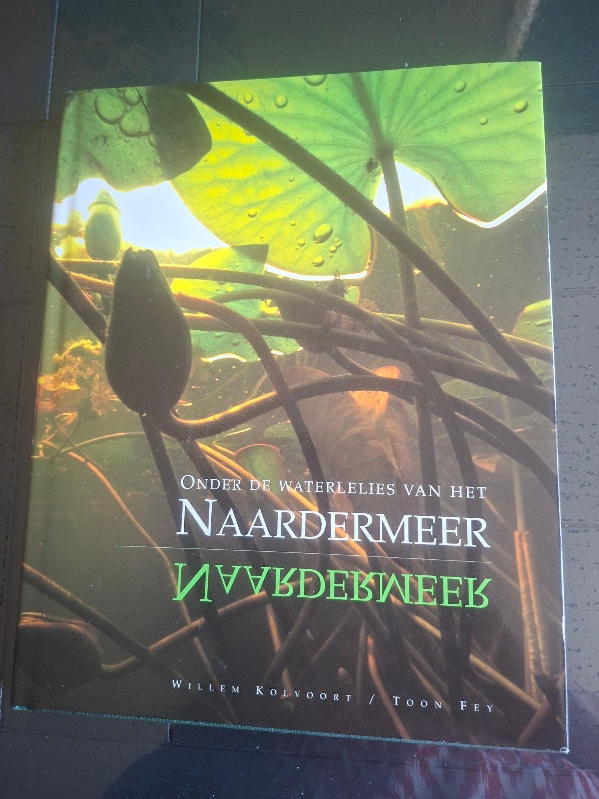 Onder de waterlelies van het Naardermeer - Natuurboek, Ophalen of Verzenden, Nieuw, Willem Kolvoort / Toon Fey, Natuurwetenschap