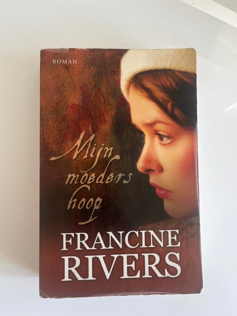 Francine Rivers - Mijn moeders hoop, Boeken, Ophalen of Verzenden, Gelezen, Francine Rivers