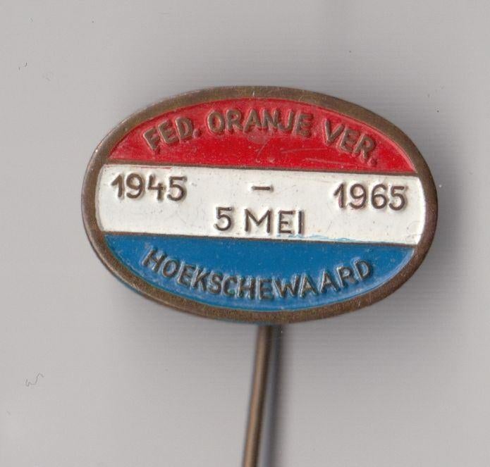Bevrijdingsdag 5 Mei Hoekschewaard Oranjevereniging speldje, Gebruikt, Niet vindbaar, Niet vindbaar, Speldje of Pin