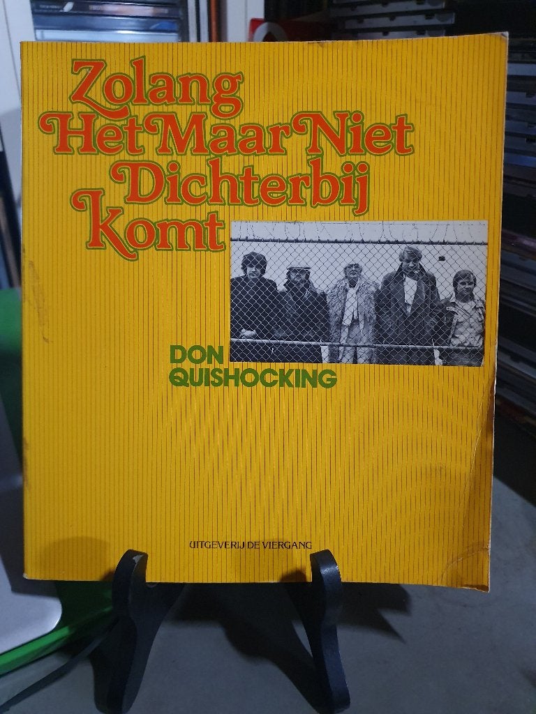 Don Quishocking - Zolang het maar niet dichterbij komt, Ophalen
