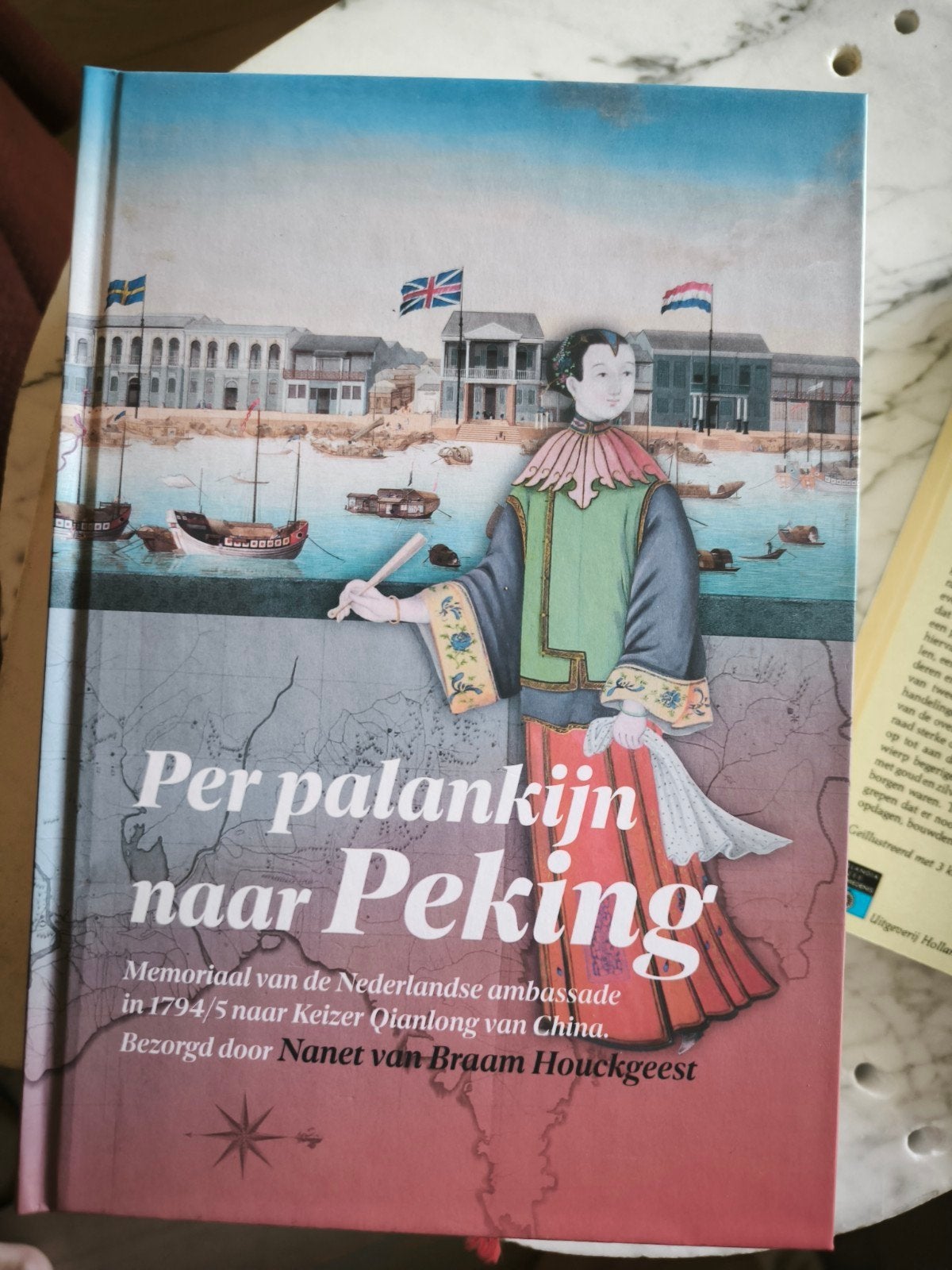 Per Palankijn naar Peking - Nederlandse ambassade China, Ophalen of Verzenden, 17e en 18e eeuw, Zo goed als nieuw, Nanet van Braam Houckgeest