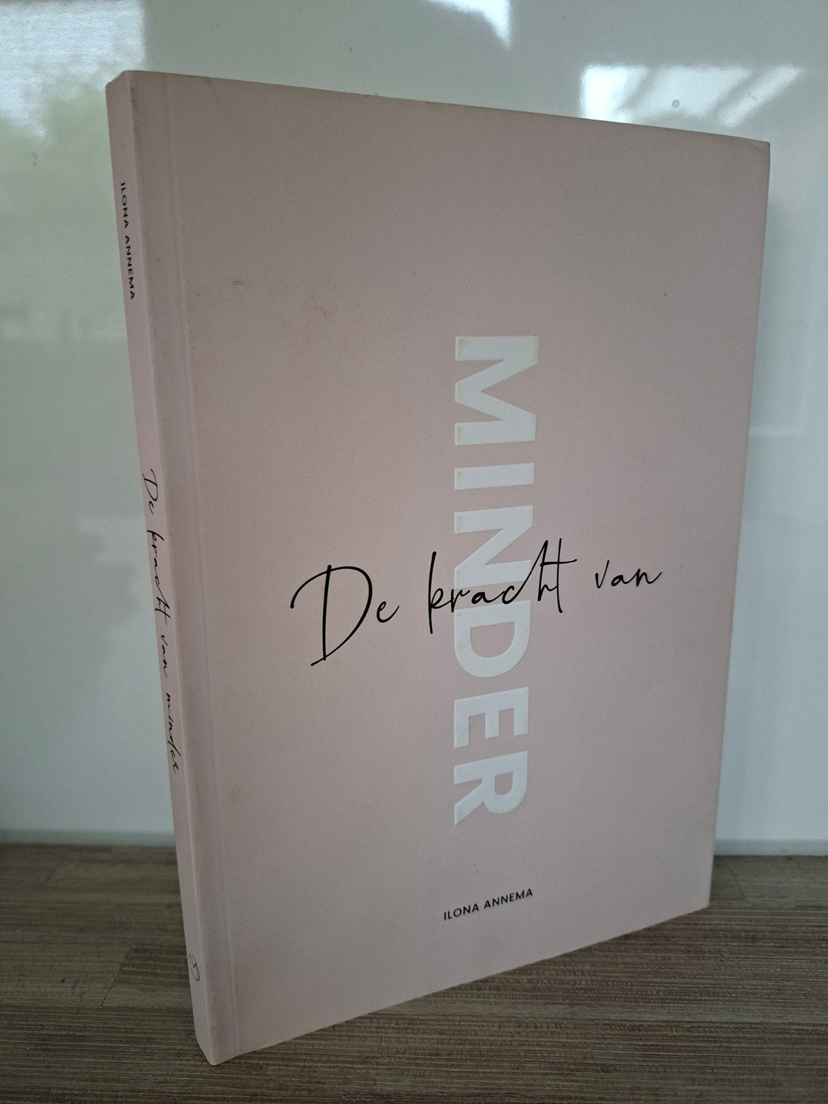 De kracht van minder - Ilona Annema, Ophalen of Verzenden, Zo goed als nieuw, Ilona Annema, Nederland