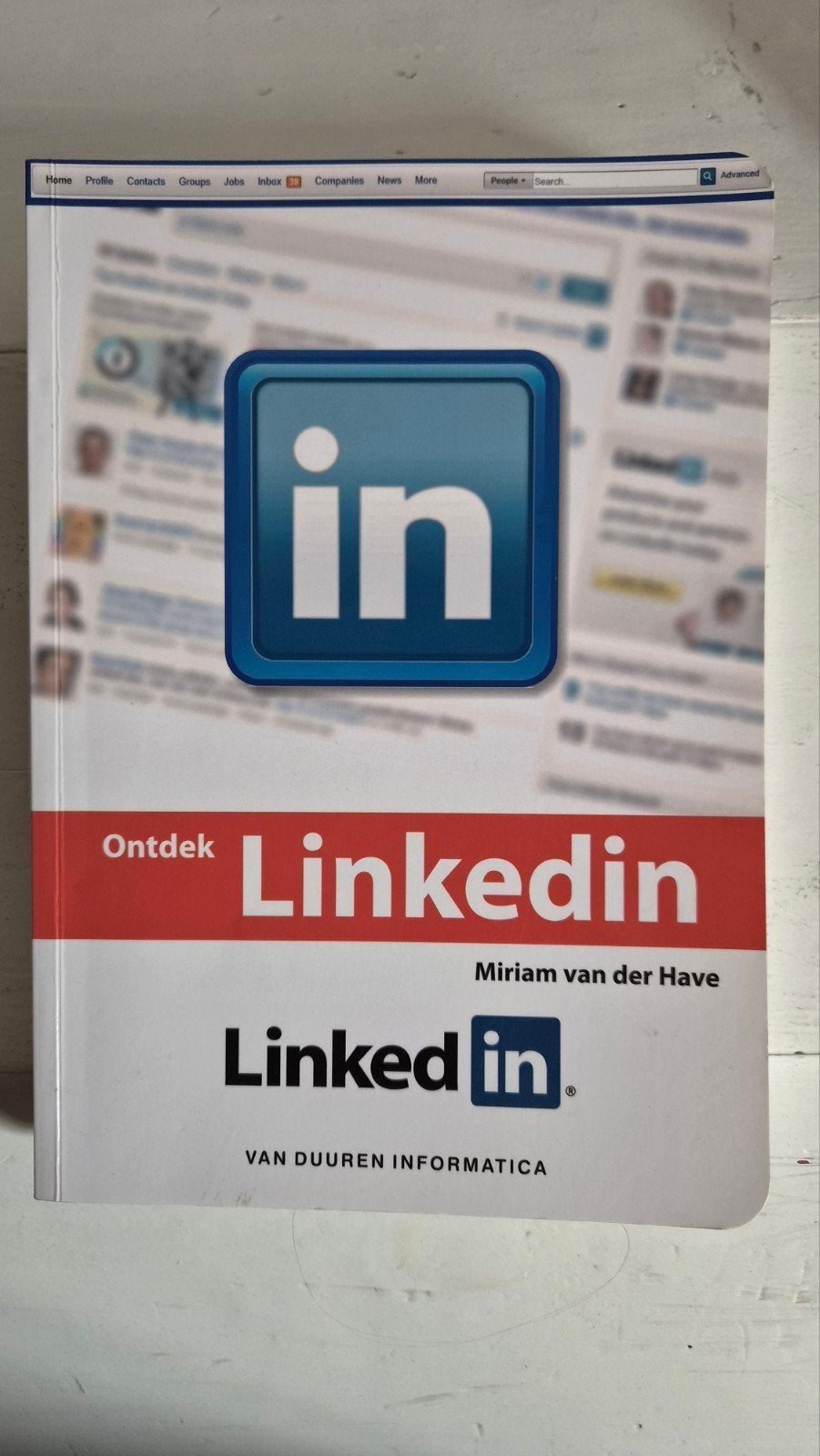 Ontdek LinkedIn - Miriam van der Have, Ophalen of Verzenden, Gelezen, Overige onderwerpen, Miriam van der Have