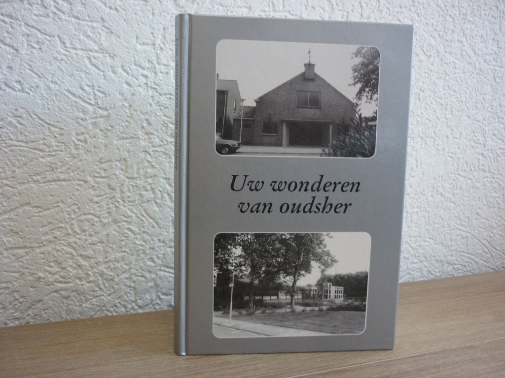 P. Geense - Uw wonderen van oudsher- - 1883 - 1993, Ophalen of Verzenden, Gelezen, Christendom | Protestants