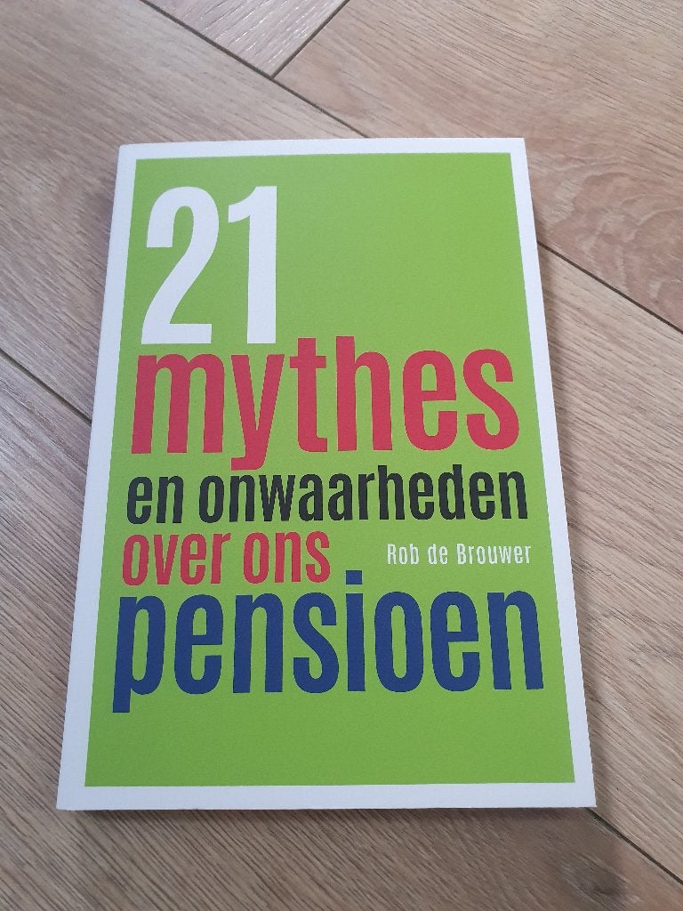 21mythes over pensioen | boek Nederland | uitleg economie, Boeken, Rob de Brouwer, Nieuw, Ophalen of Verzenden, Economie en Marketing