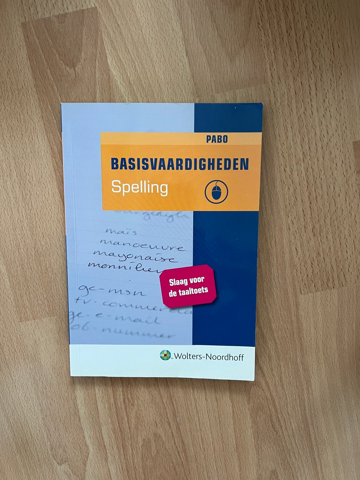 Pabo Basisvaardigheden Spelling - Wolters-Noordhoff, Ophalen of Verzenden, Alpha, Zo goed als nieuw, HBO