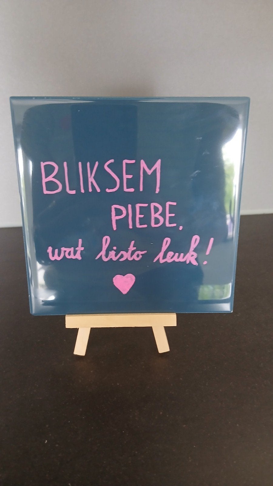 Tegeltje met spreuk: Bliksem Piebe, wat bisto leuk!, Tegeltje, Ophalen, Nieuw, Steen/keramiek