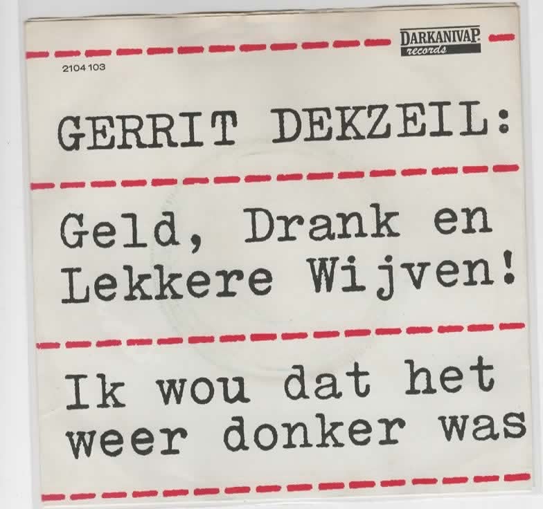 Gerrit Dekzeil- Geld, Drank en Lekkere Wijzen, Verzenden, 7 inch, Zo goed als nieuw, Levenslied of Smartlap