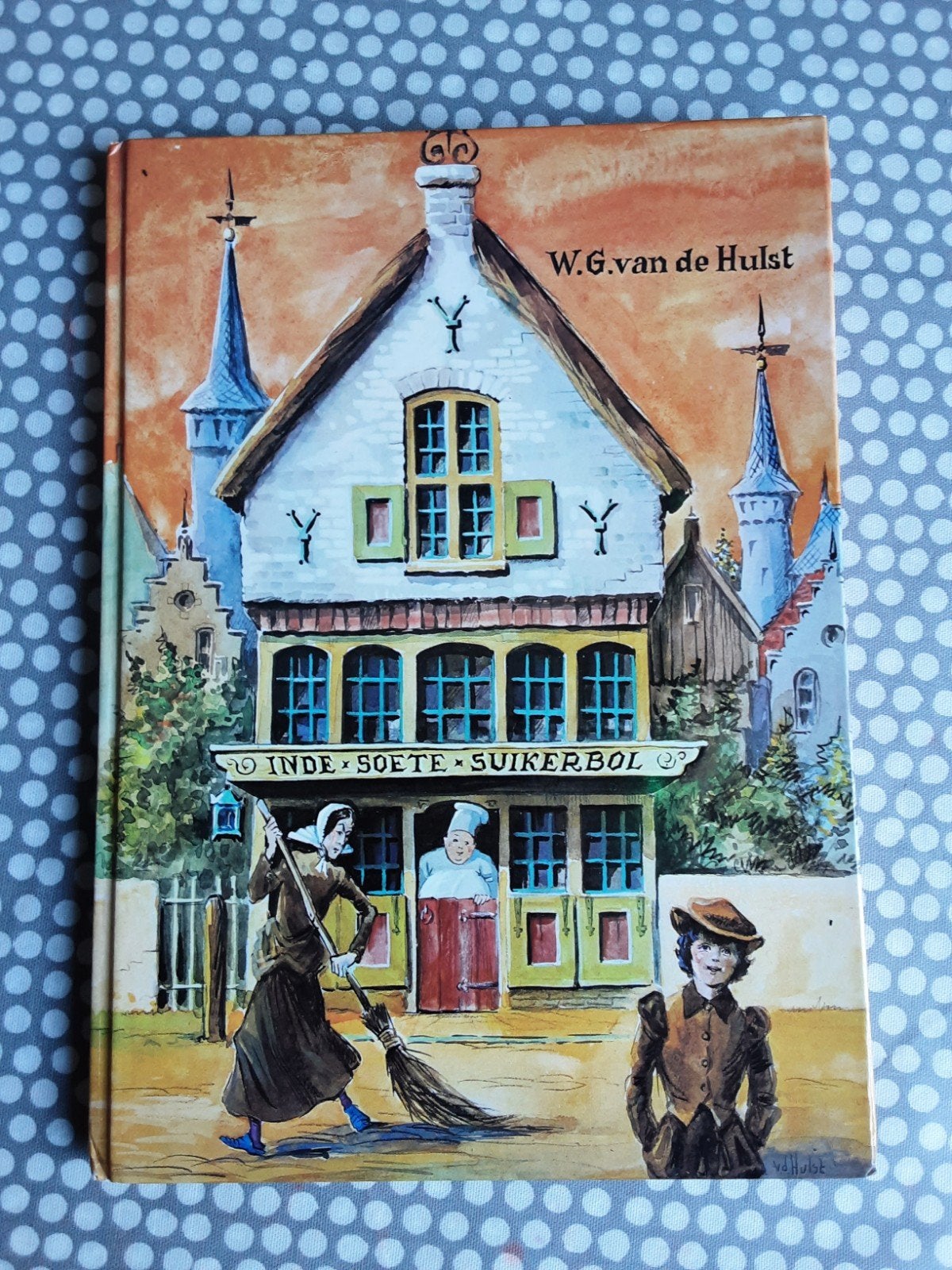 W.G. van de Hulst -  In de Soete Suikerbol     oude uitgave!, Boeken, Kinderboeken | Jeugd | onder 10 jaar, Ophalen of Verzenden