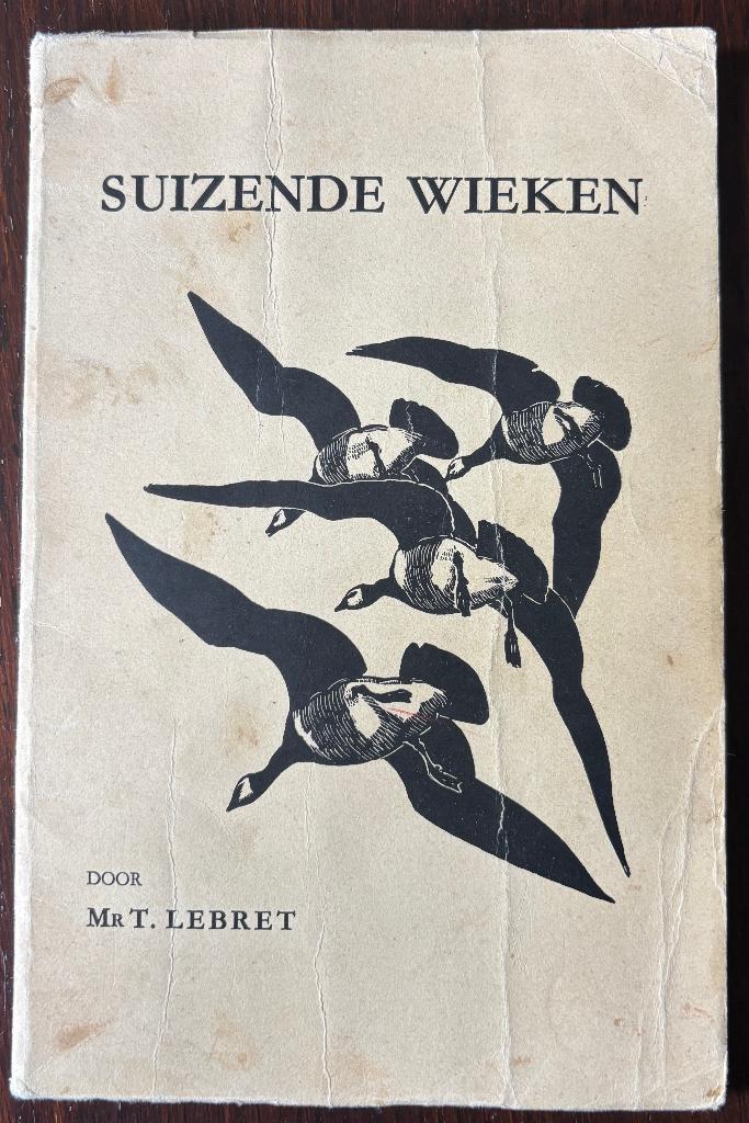Jacht jagen jachtboeken  SUIZENDE WIEKEN Mr. T.Lebret., Boeken, Natuur, Ophalen of Verzenden, Gelezen