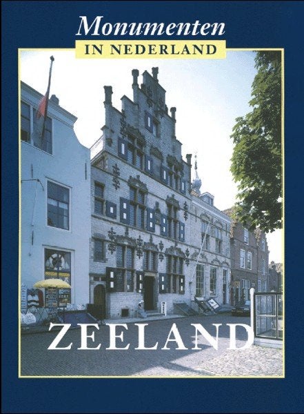Zeeland Monumenten In Nederland met stofomslag, Verzenden, Zo goed als nieuw