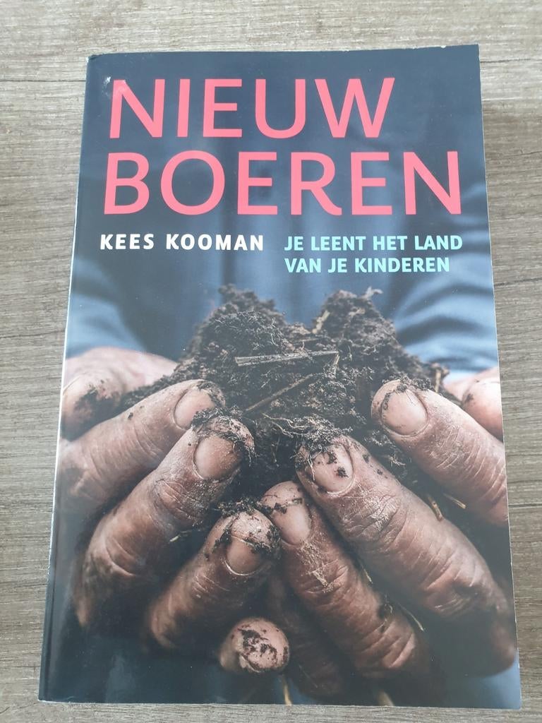Nieuw Boeren: Je Leent Het Land Van Je Kinderen, Ophalen of Verzenden, Gelezen