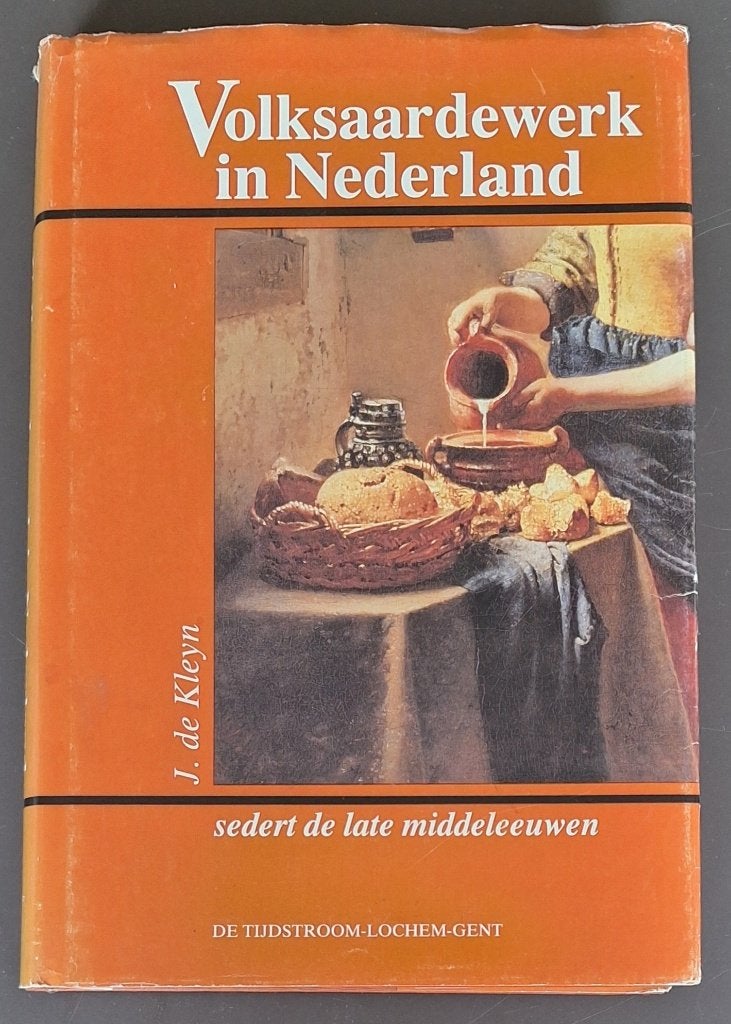 Boek: Volksaardewerk in Nederland - J. de Kleyn, Ophalen of Verzenden, Gelezen, J. de Kleyn