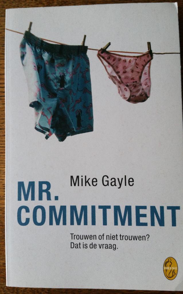 Mr. Commitment - Mike Gayle - IZGST - hilarisch boek!, Boeken, Romans, Zo goed als nieuw, Europa overig, Ophalen of Verzenden