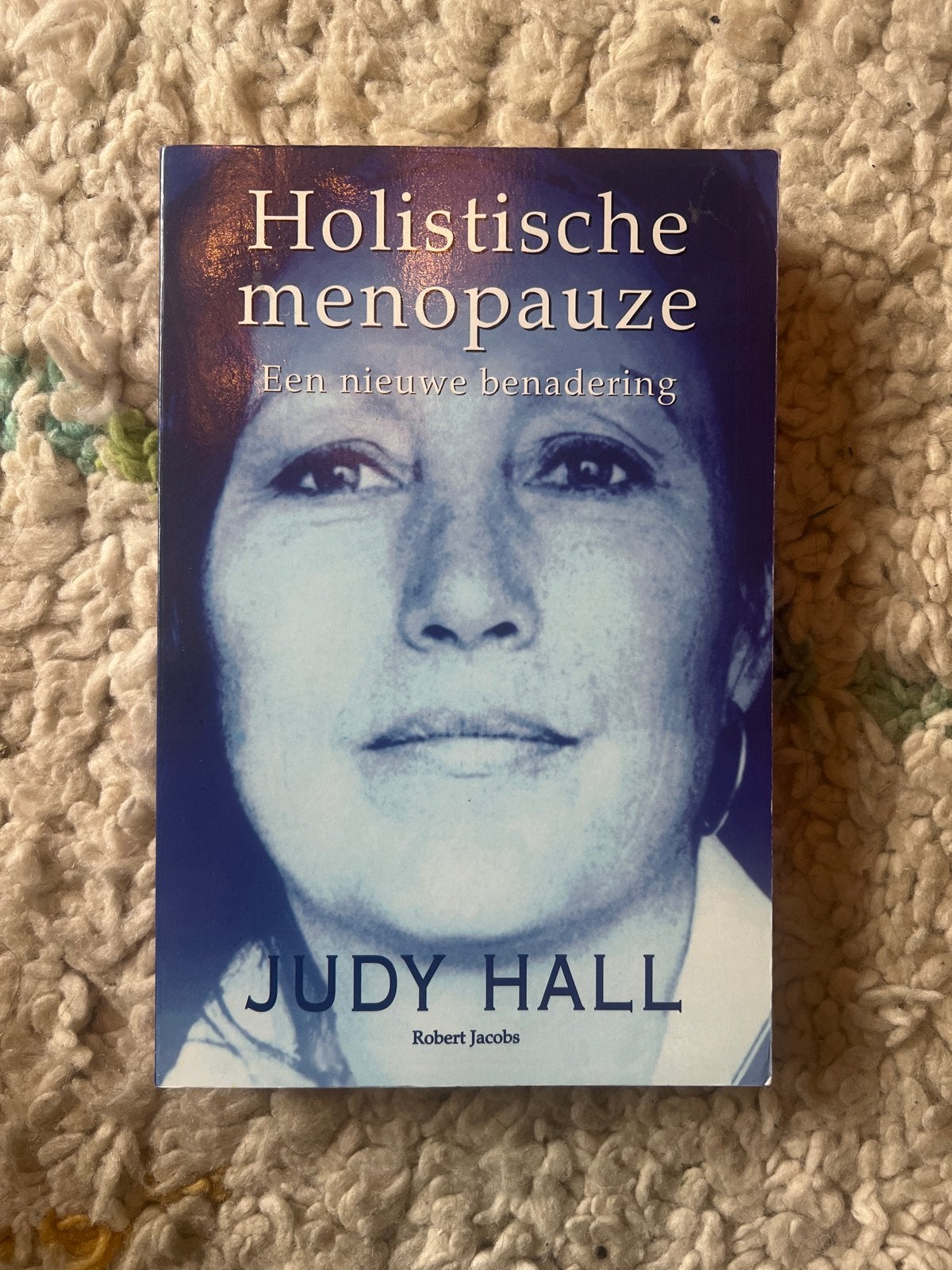 Holistische Menopauze - Judy Hall (Boek), Ophalen of Verzenden, Zo goed als nieuw, Gezondheid en Conditie